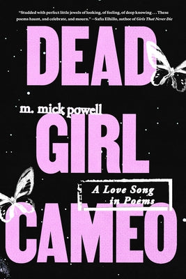Paperback copy of Dead Girl Cameo: A Love Song in Poems by One World, featuring a cover with artistic design.