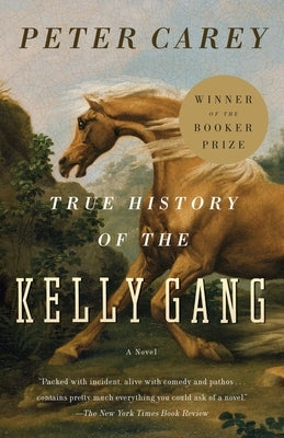 True History of the Kelly Gang Paperback Vintage