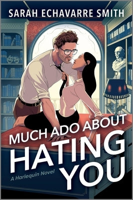 Paperback of "Much ADO about Hating You" by Afterglow Books, featuring a colorful cover of a Shakespearean enemies-to-lovers romantic comedy.