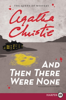 Large print paperback of "And Then There Were None" by William Morrow, featuring a book cover with dark and mysterious imagery.