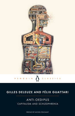 Anti-Oedipus: Capitalism and Schizophrenia Paperback Penguin Classics