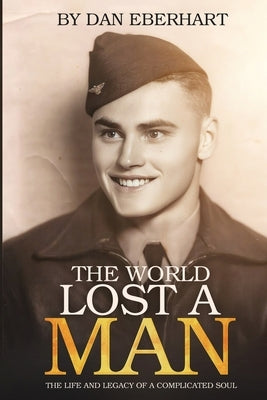 The World Lost a Man Paperback Silly Goat Media