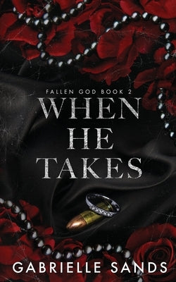 When He Takes Paperback Velvet Pages LLC