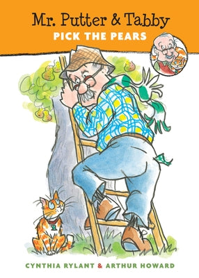 Mr. Putter & Tabby Pick the Pears Paperback Clarion Books