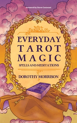 Paperback copy of Everyday Tarot Magic: Spells and Meditations by Crossed Crow Books, featuring a mystical tarot-themed cover.