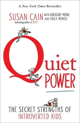 Quiet Power: The Secret Strengths of Introverted Kids Paperback Rocky Pond Books