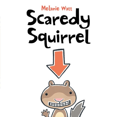 Scaredy Squirrel Paperback Kids Can Press