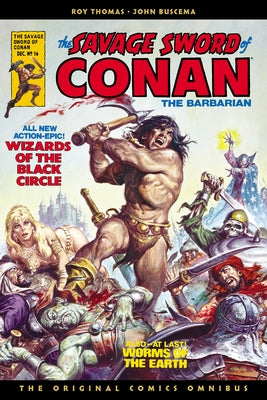 The Savage Sword of Conan: The Original Comics Omnibus Vol.2 by Thomas, Roy