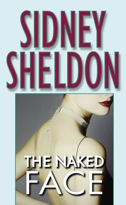 The Naked Face by Sheldon, Sidney