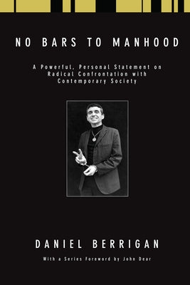 No Bars to Manhood by Berrigan, Daniel