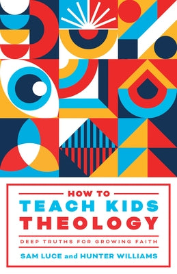 Paperback book titled "How to Teach Kids Theology" by New Growth Press, featuring a cover with colorful illustrations and title text.