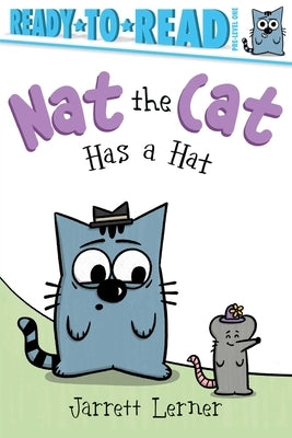 Paperback of "Nat the Cat Has a Hat" from Simon Spotlight, featuring a colorful cover with Nat the Cat wearing a hat.
