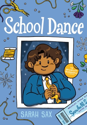 School Dance: (A Graphic Novel) by Sax, Sarah
