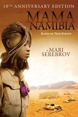 Mama Namibia: Based on True Events by Serebrov, Mari