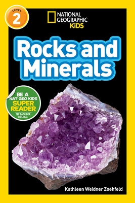 Rocks and Minerals (National Geographic Kids Readers, Level 2) Paperback National Geographic Kids