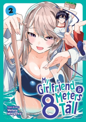 Paperback of "My Girlfriend Is 8 Meters Tall Vol. 2" manga by Seven Seas, featuring cover art with characters and vibrant colors.