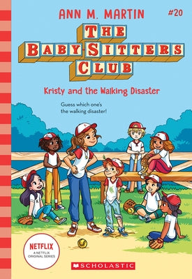 Kristy and the Walking Disaster (the Baby-Sitters Club #20) Paperback Scholastic Inc.