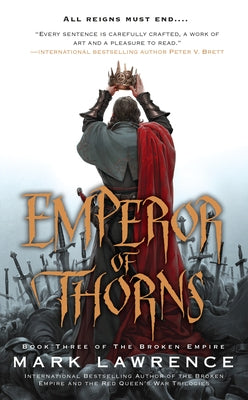 Mass market paperbound copy of "Emperor of Thorns" by author from Ace Books, showing the book cover with dark fantasy artwork.