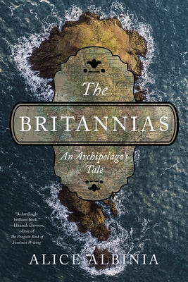The Britannias: An Archipelago's Tale Paperback W. W. Norton & Company