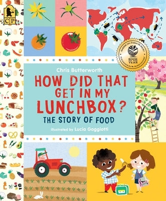 How Did That Get in My Lunchbox?: The Story of Food Paperback Candlewick Press (MA)