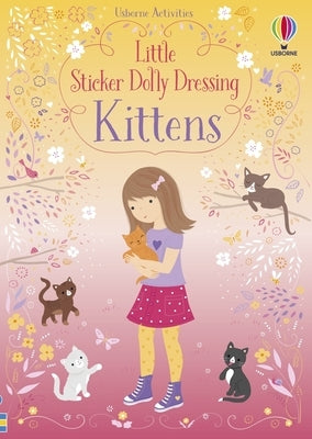 Paperback Little Sticker Dolly Dressing Kittens book by Usborne Books featuring colorful kitten stickers and dressing activities
