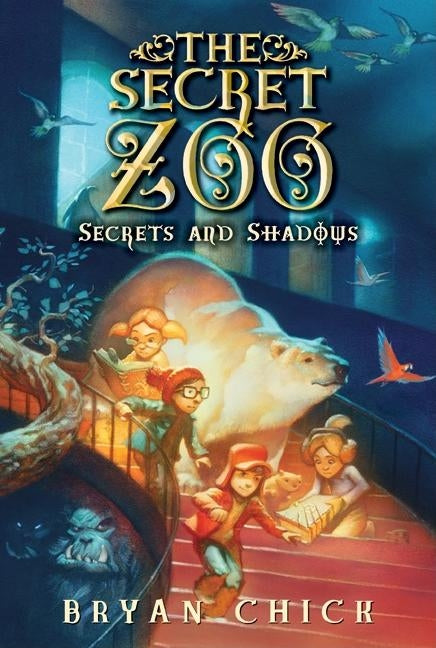 The Secret Zoo: Secrets and Shadows Paperback Greenwillow Books