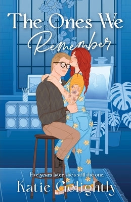 The Ones We Remember by Golightly, Katie