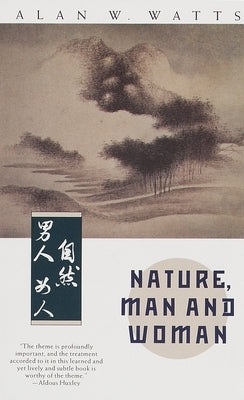 Nature, Man and Woman Paperback Vintage