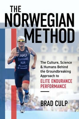 Norwegian Method: The Culture, Science, and Humans Behind the Groundbreaking Approach to Elite Endurance Performance Paperback Not Avail