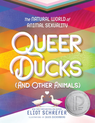 Queer Ducks (and Other Animals): The Natural World of Animal Sexuality Paperback Clarion Books