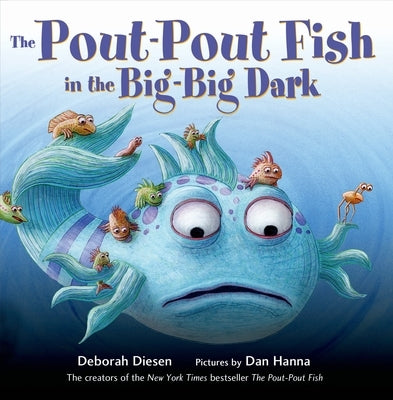 The Pout-Pout Fish in the Big-Big Dark Board Book Farrar, Straus and Giroux (Byr)