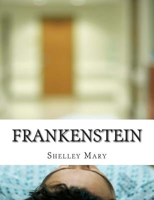 Frankenstein by Mary, Shelley