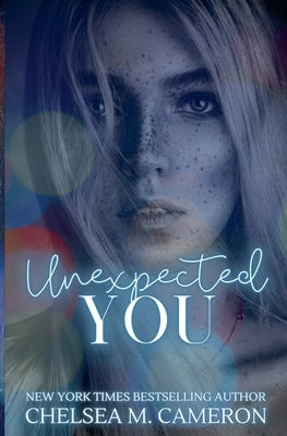 Unexpected You by Cameron, Chelsea M.