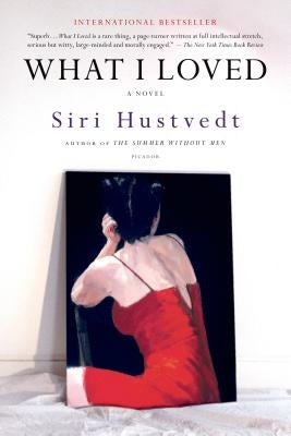 What I Loved Paperback Picador USA