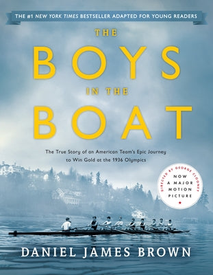 The Boys in the Boat (Young Readers Adaptation): The True Story of an American Team's Epic Journey to Win Gold at the 1936 Olympics Paperback Puffin Books