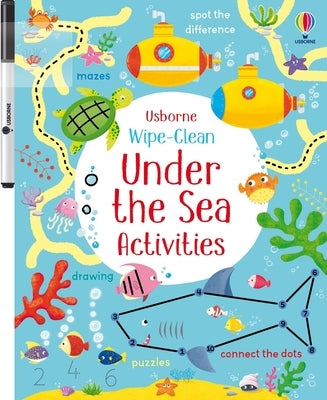 Wipe-Clean Under the Sea Activities paperback book by Usborne Books featuring colorful ocean-themed illustrations for children.
