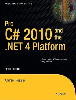 Pro C# 2010 and the .Net 4 Platform Paperback Apress