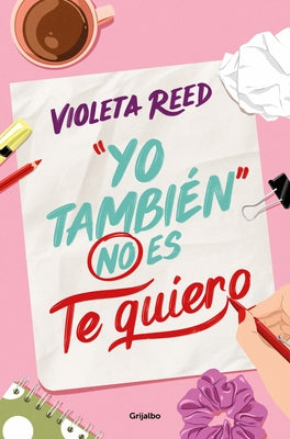 Yo Tambi?n No Es Te Quiero / Me Too Doesn't Mean I Love You by Reed, Violeta