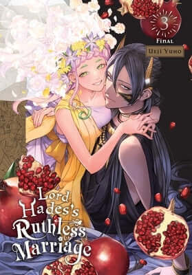 Lord Hades's Ruthless Marriage, Vol. 3 Paperback Yen Press