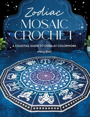 Paperback Zodiac Mosaic Crochet book by David & Charles featuring celestial-inspired mosaic crochet patterns and colorful overlay design.