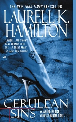 Cerulean Sins: An Anita Blake, Vampire Hunter Novel by Hamilton, Laurell K.