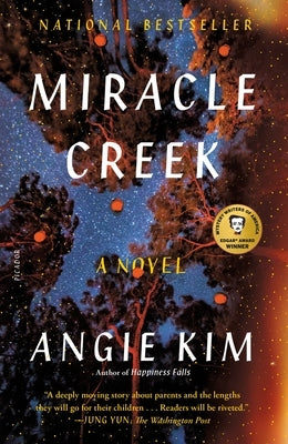 Paperback of Miracle Creek novel by Picador USA, showing the front cover with artistic design and title text.