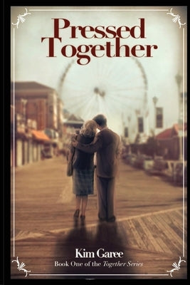 Pressed Together: A Post-WWII Romance in Rural Ohio Paperback MT Zion Ridge Press LLC