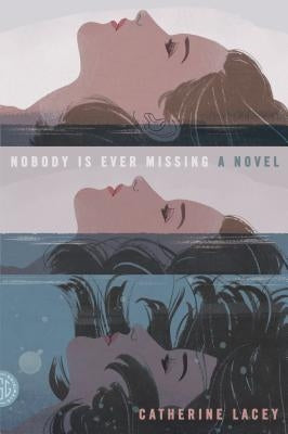Nobody Is Ever Missing Paperback Fsg Originals