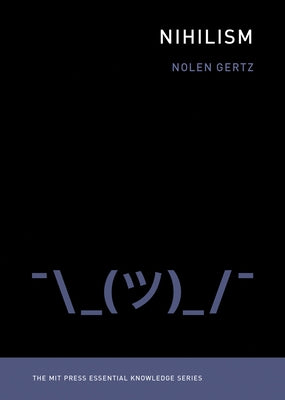 Nihilism Paperback MIT Press