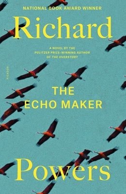 The Echo Maker by Powers, Richard