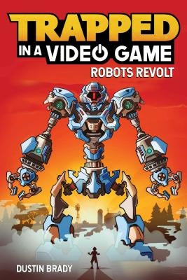 Paperback of "Trapped in a Video Game: Robots Revolt Volume 3" by Andrews McMeel Publishing showing colorful cover art.