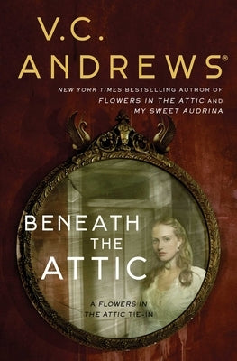Paperback copy of Beneath the Attic by Gallery Books, showing the front cover with title and design elements.