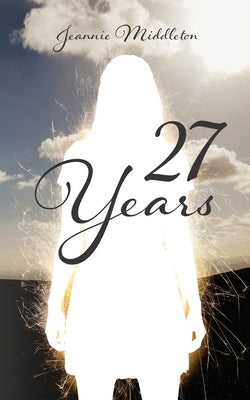 27 Years by Middleton, Jeannie