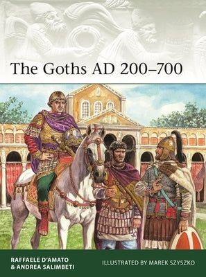 The Goths, AD 200-700 Paperback Osprey Publishing (UK)